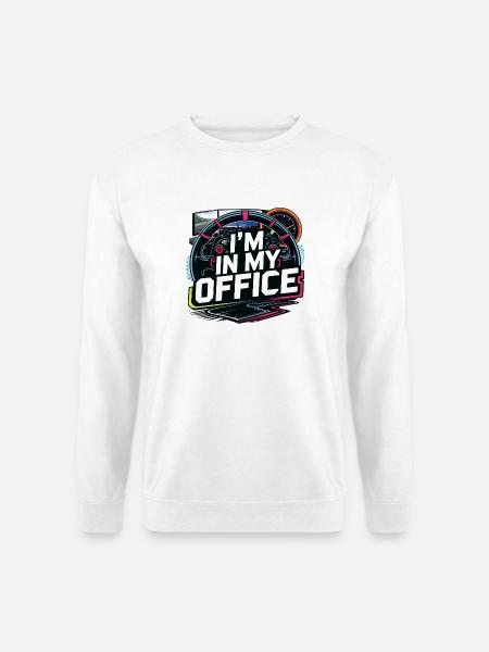 I'm in my office - Unisex Sweatshirt - white