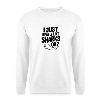 J’aime vraiment les requins, ok ? - Sweat-shirt Unisexe - blanc - Devant