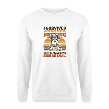 Survivre à une autre réunion aurait dû être par email - Sweat-shirt Unisexe - blanc - Devant