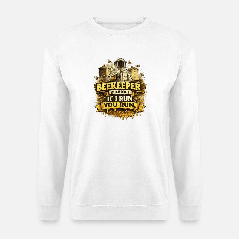 Beekeeper Rule - Beekeeper Bees Honey Bee - Unisex Sweatshirt - white