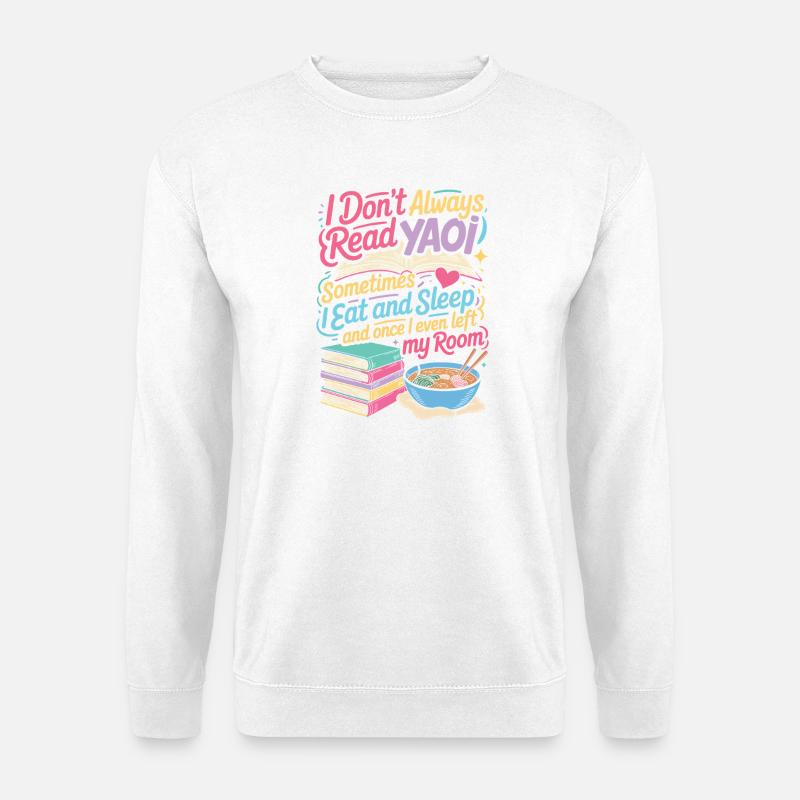 I Don't Always Read YA – Eat Sleep Read - Unisex Sweatshirt - white