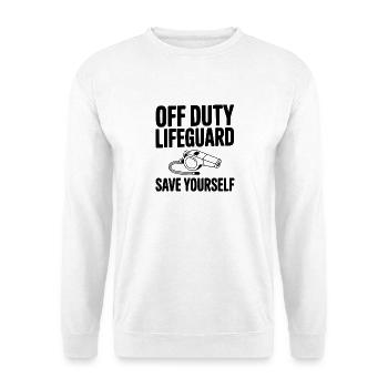 Off Duty Lifeguard Save Yourself - Unisex Sweatshirt - white - Front