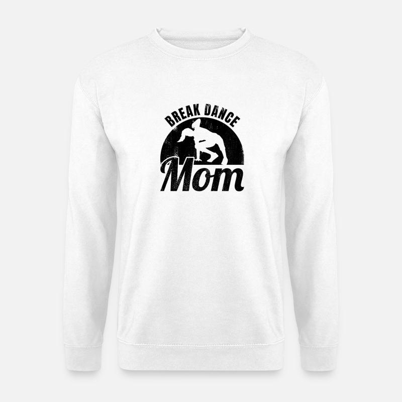 Breakdance Mama - Unisex Pullover - Weiß