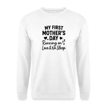 Erster Muttertag Humor Mama Geschenkidee Familie - Unisex Pullover - Weiß - Vorne