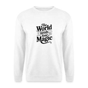 The World Needs Your Magic - Unisex Sweatshirt - white - Front