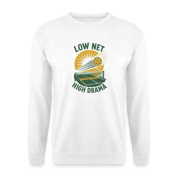 Net low, drama high | Pickleball Humor - Unisex Sweatshirt - white - Front