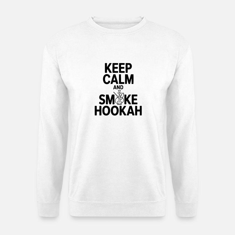Keep Calm And Smoke Hookah - Unisex Sweatshirt - white