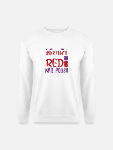 Nageldesigner Nageldesignerin Kosmetik Nagelstudio - Unisex Pullover - Weiß