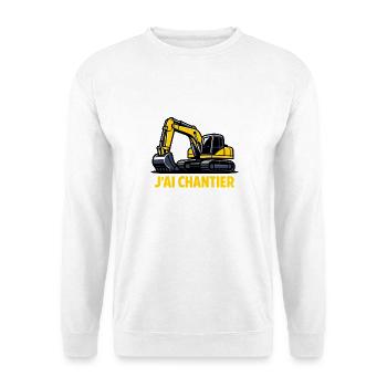 J'peux Pas J'ai Chantier Humour Excavatrice BTP - Sweat-shirt Unisexe - blanc - Devant