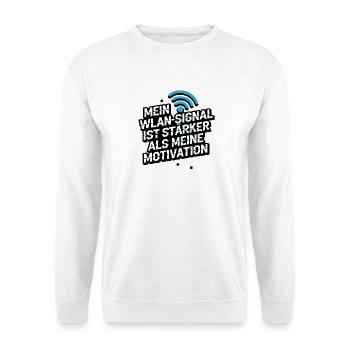  Mein Wlan-Signal Ist Stärker Als Meine Motivation - Unisex Pullover - Weiß - Vorne