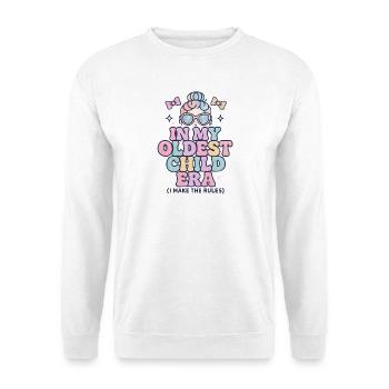 Daughter Family Humor In My Oldest Child Era - Unisex Sweatshirt - white - Front