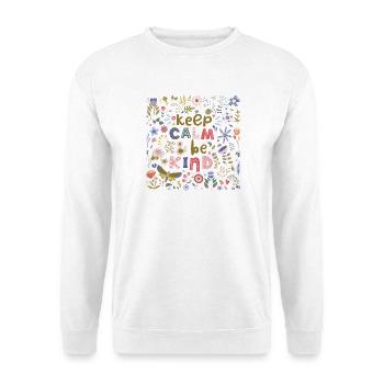 Bleib ruhig und sei freundlich Volkskunst Blumen - Unisex Pullover - Weiß - Vorne