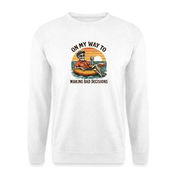Holiday Humor On My Way To Making Bad Decisions - Unisex Sweatshirt - white - Front