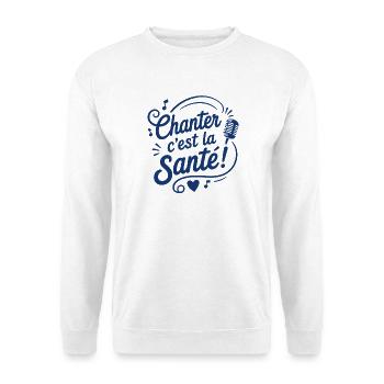 Chanter c’est la Santé Microphone - Sweat-shirt Unisexe - blanc - Devant