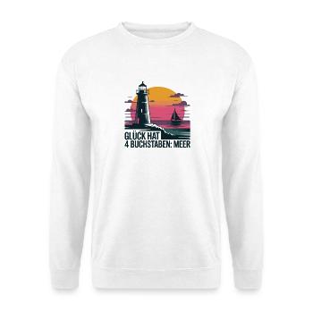  Glück Hat 4 Buchstaben Meer Leuchtturm Segelboot - Unisex Pullover - Weiß - Vorne