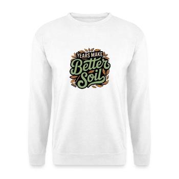 Jahre machen bessere Erde | Garten - Unisex Pullover - Weiß - Vorne
