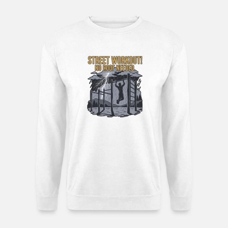 calisthenics workout - Unisex Sweatshirt - white