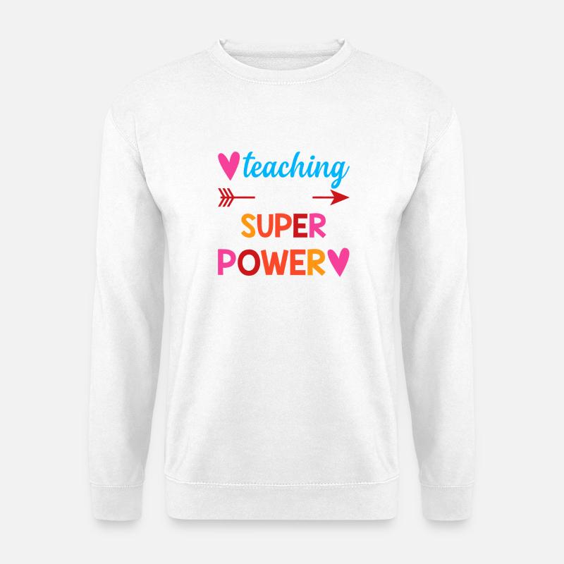 Unterrichten ist meine Superkraft - Unisex Pullover - Weiß