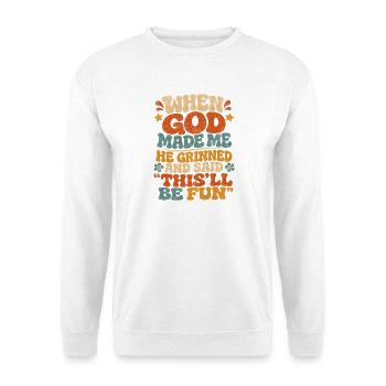 Retro Spruch: Gott Mich Zum Spaß Gemacht - Unisex Pullover - Weiß - Vorne