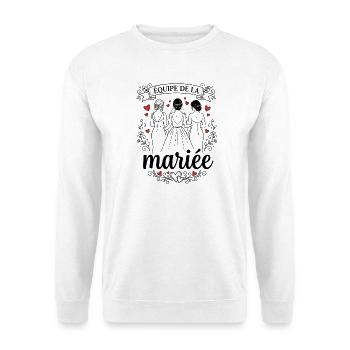 Équipe de la Mariée EVJF Témoin Mariage - Sweat-shirt Unisexe - blanc - Devant