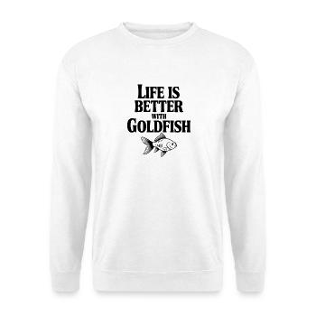 Life is Better with Goldfish - Unisex Sweatshirt - white - Front