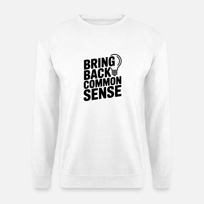 On ramène le bon sens - Sweat-shirt Unisexe - blanc