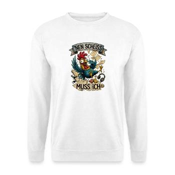 Nen Scheiss Muss Ich Verrückter Hahn Stress - Unisex Pullover - Weiß - Vorne