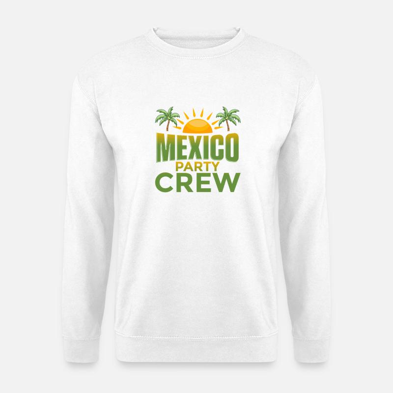 Mexiko Party Crew - Unisex Pullover - Weiß