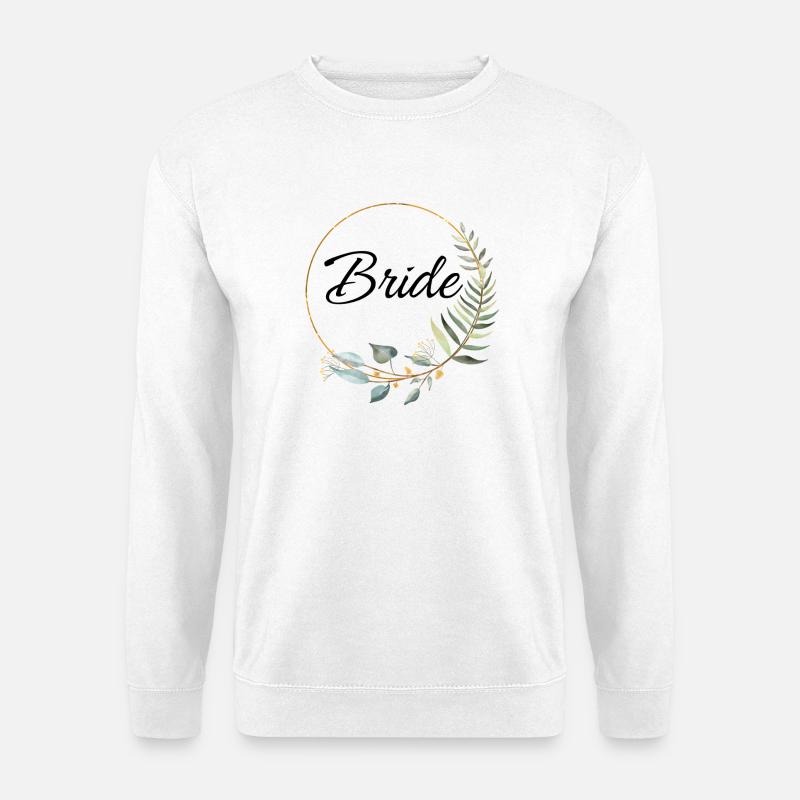 Bachelorette Bride Style - Unisex Sweatshirt - white