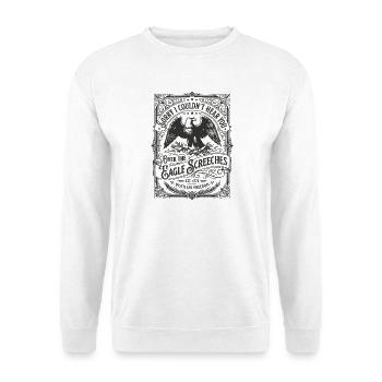 Désolé de ne pas t’avoir entendu à cause des cris d’aigle - Sweat-shirt Unisexe - blanc - Devant