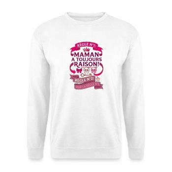Règle N°1 Maman A Toujours Raison Couronne - Sweat-shirt Unisexe - blanc - Devant