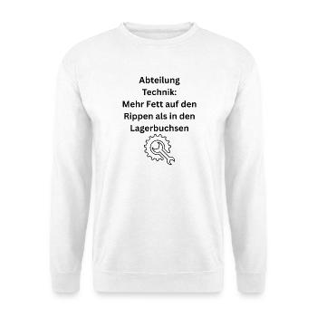 Abteilung Technik - Mehr Fett auf den Rippen - Unisex Pullover - Weiß - Vorne