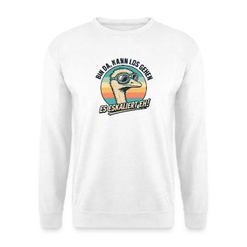 Es Eskaliert Eh Strauß Vogel Party Humor Spruch - Unisex Pullover - Weiß - Vorne