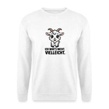  Ich War's Nicht Vielleicht Lustige Ziege Spruch - Unisex Pullover - Weiß - Vorne