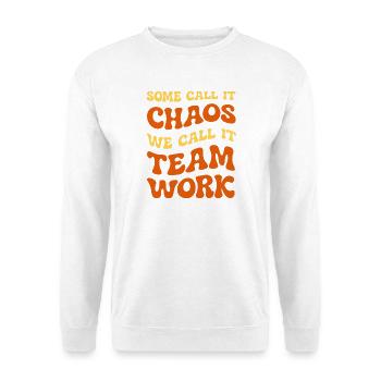 Chaos - Teamwork Humor - Unisex Pullover - Weiß - Vorne - Alina (178cm) & Michal (187cm)