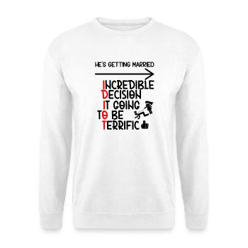 Lustiger Junggesellenabschied Idiot - Unisex Pullover - Weiß - Vorne