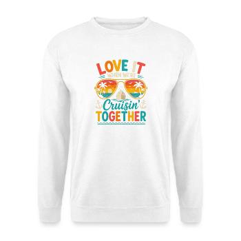 I Love It When We're Cruisin Together Retro Vintag - Unisex Sweatshirt - white - Front