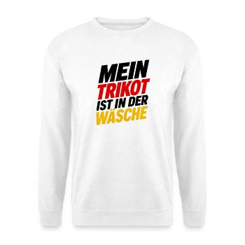 Mein Trikot ist in der Wäsche - Unisex Pullover - Weiß - Vorne