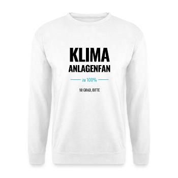 Klimaanlagenfan zu 100% 18 Grad, bitte - Unisex Pullover - Weiß - Vorne