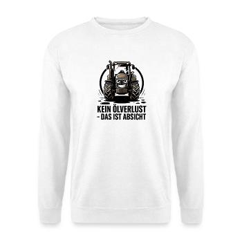  Kein Ölverlust Das Ist Absicht Lustiger Traktor - Unisex Pullover - Weiß - Vorne