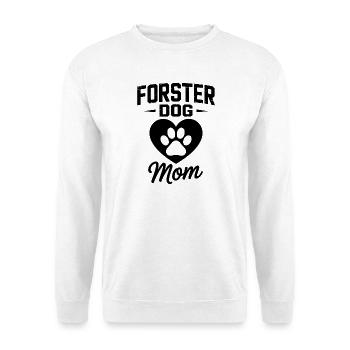 Maman de chien en famille d’accueil - Cadeau adopté par un chien - Sweat-shirt Unisexe - blanc - Devant