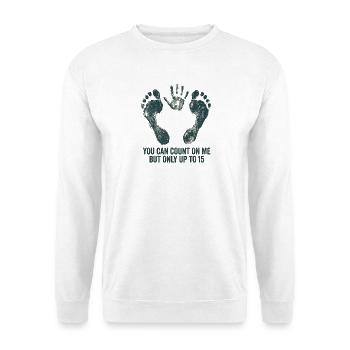 Auf mich ist Verlass, aber nur bis zu einer Armamp - Unisex Pullover - Weiß - Vorne