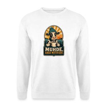 Muhde Aber Motiviert Kuh Shirt - Unisex Pullover - Weiß - Vorne