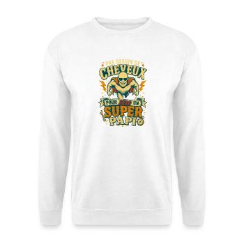 Super Papi Pas Besoin De Cheveux Humour - Sweat-shirt Unisexe - blanc - Devant