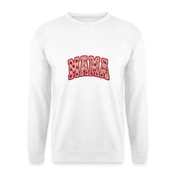 Mama Mama Mama Fête des Mères - Sweat-shirt Unisexe - blanc - Devant