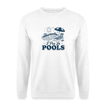Ich pinkel in Pools Pool Tee am Pool - Unisex Pullover - Weiß - Vorne