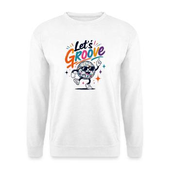 Let's Groove Disco Kugel Retro Party - Unisex Pullover - Weiß - Vorne