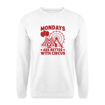 Circus Mondays Are Better With Circus Performer - Unisex Pullover - Weiß - Vorne