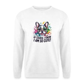 Bien sûr que je sais que je suis trop mignonne, Lustige - Sweat-shirt Unisexe - blanc - Devant