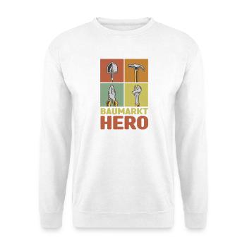 Baumarkt Held Geschenk Heimwerker lustig DIY - Unisex Pullover - Weiß - Vorne - Alina (178cm) & Michal (187cm)